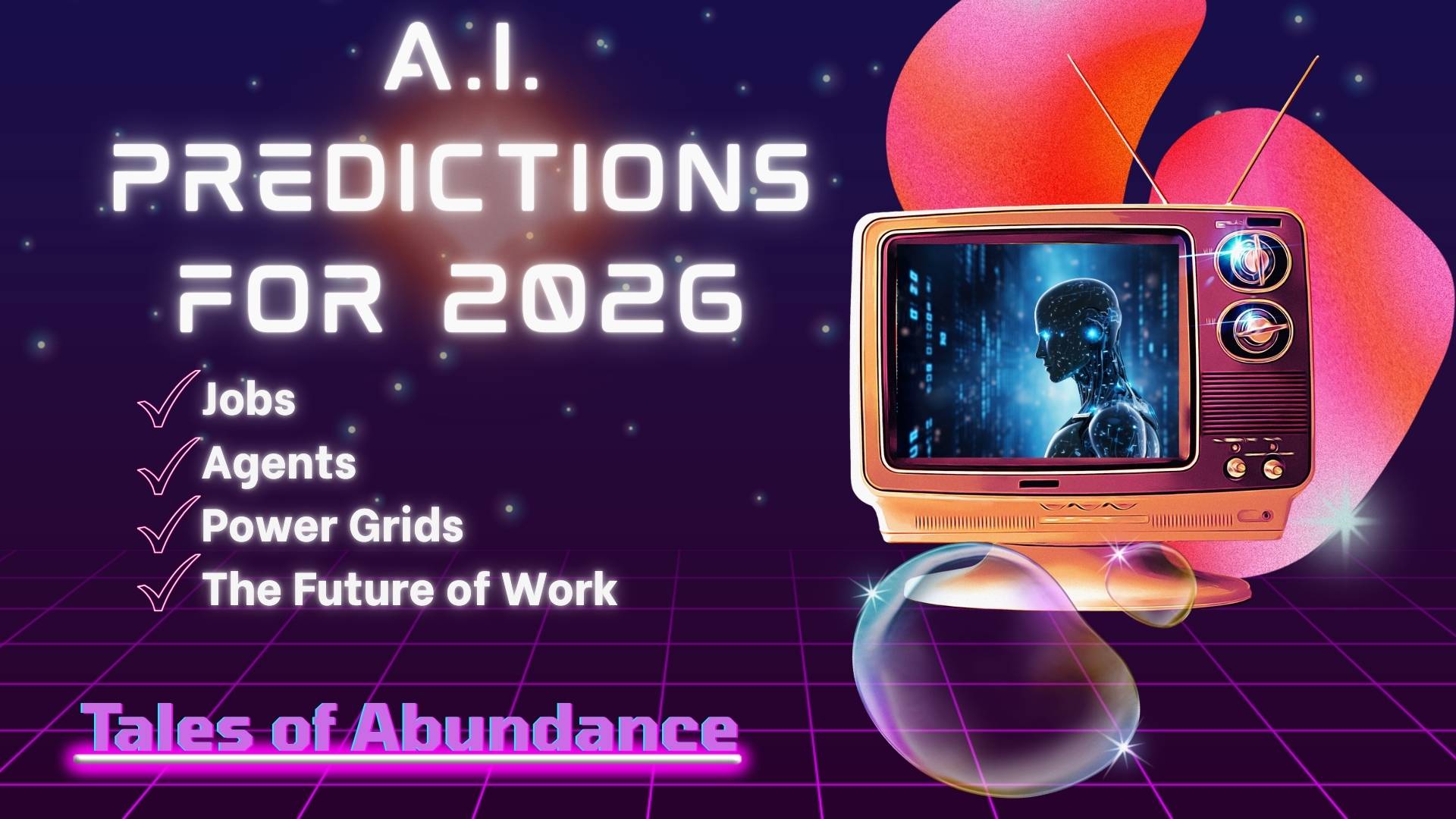 Tales of Abundance Episode 59 – AI Predictions